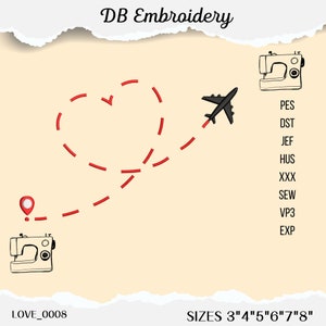 Puede incluir: Una línea roja discontinua en forma de corazón conduce desde una máquina de coser hasta un pequeño avión. El avión vuela hacia una máquina de coser en el lado derecho de la imagen. El texto "DB Embroidery" está en la parte superior de la imagen. El texto "LOVE_0008" está en la parte inferior izquierda de la imagen. El texto "SIZES 3"4"5"6"7"8" está en la parte inferior derecha de la imagen. El texto "PES, DST, JEF, HUS, XXX, SEW, VP3, EXP" está en el lado derecho de la imagen.