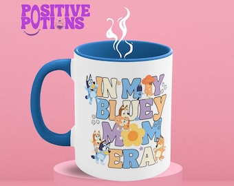 Personalized Bluey Mom Mug, In My Bluey Mum Era Chilli Heeler Cup, In My Bluey Mom Club Coffee Mug, Bluey Bingo Birthday Gift for Mom