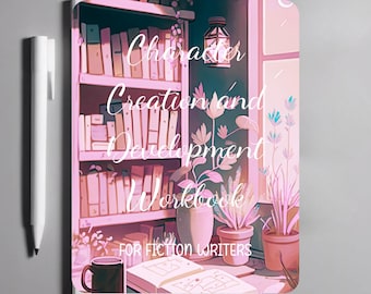 Character Creation Workbook, Fiction Writer Guide, 50+ Pages, Printable PDF