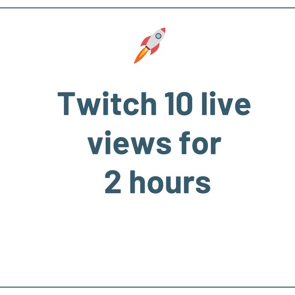 twitch 10 viewers for 2 hours / increase your entertainment / goals