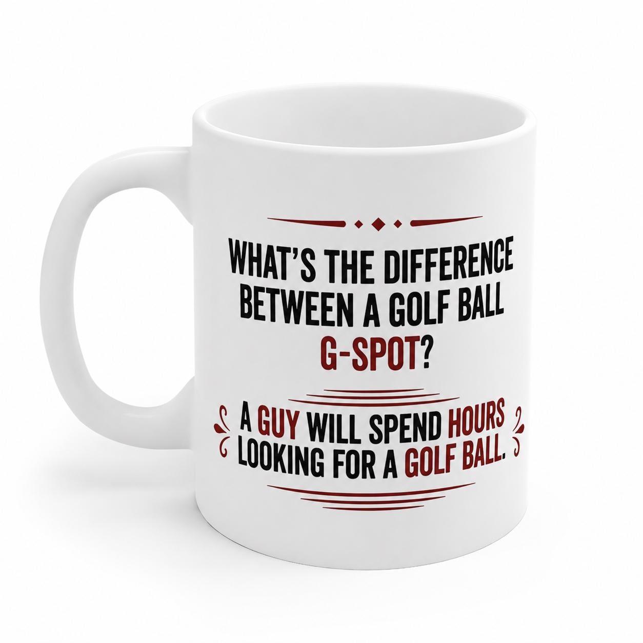 Funny Golf Mug, Golf G Spot Mug, Golf Ball Joke Mug, Funny Golfer Gift, Golf Gift For Him, Golf
