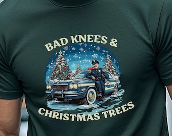 Slechte knieën en kerstbomen Cop Tshirt kerst Tshirt donkere humor Cop Shirt grappig politie kerstcadeau politie vrouw politie kerstcadeau