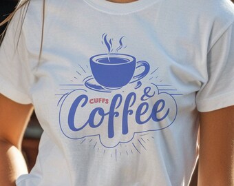 Cuffs & Coffee Graphic Tshirt, Police Wife, Thin Blue Line Tshirt, Police Officer Gift, Funny Cop Shirt, Police Shirts, Funny Cop Gift
