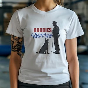Buddies Baddies K9 Shirt, K9 Handler Tshirt, Police K9 Shirt, Sheriff K9 Shirt ,Gift for Police K9,Police K9 Handler Shirt,K9 Xmas Gift