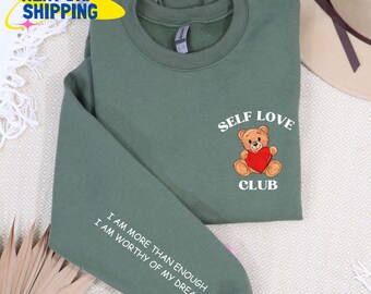 Self Love Club Shirt, Gift for Yourself, Mental Health Awareness Week Shirt, Affirmation Sweatshirt, Self Love Shirt, Motivational Hoodie