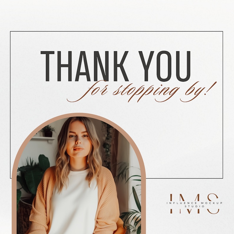 May include: Thank you for stopping by! A woman with long blonde hair is wearing a white t-shirt and a peach-colored cardigan. She is standing in front of a window with plants in the background. The text "IMS Influence Mockup Studio" is in the bottom right corner of the image.