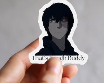 Avatar Zuko Funny Magnet Avatar Magnet Funny ATLA Magnet Avatar Zuko Atla Gift Zuko Avatar Stickers That's Rough Buddy Zuko Magnet