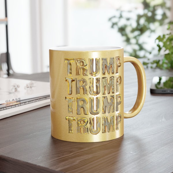 Trump Gold Metallic Mug 2024 Political Republican MAGA Mug