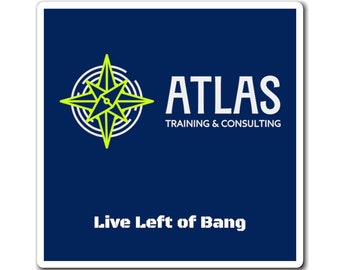 Atlas: "Live Left of Bang" Magnet