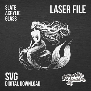 May include: Black and white digital illustration of a mermaid sitting on a rock. The image includes the text "SLATE ACRYLIC GLASS", "LASER FILE", "SVG DIGITAL DOWNLOAD", and "graphite glade".