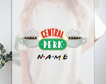 Central Perk Ready to Press DTF, Friends  Gift Print, Heat Press DTF Transfer, Custom Name Print, Coffee Lover DTF, Friends Funny Print