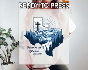 Arte texano inspirado en la fe, impresión del Salmo 69:14, transferencia DTF de Hill Country Strong Forest, impresión Texas Strong, transferencia térmica para camisetas