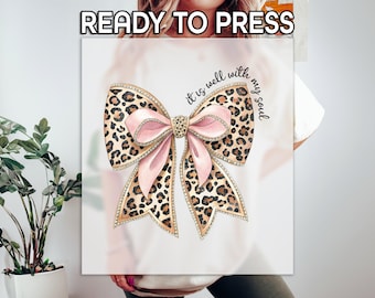 Leopard Coquette DTF, It Is Well With My Soul Print, Heat Press DTF Transfer, Pink Ribbon Print, Premium DTF Transfer, Cheetah Bow Print