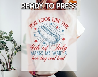 You Look Like DTF, 4th Of July Print, Heat Press DTF Transfer, Hot Dog Lovers Print, Independence Day DTF, Ready To Apply Transfer