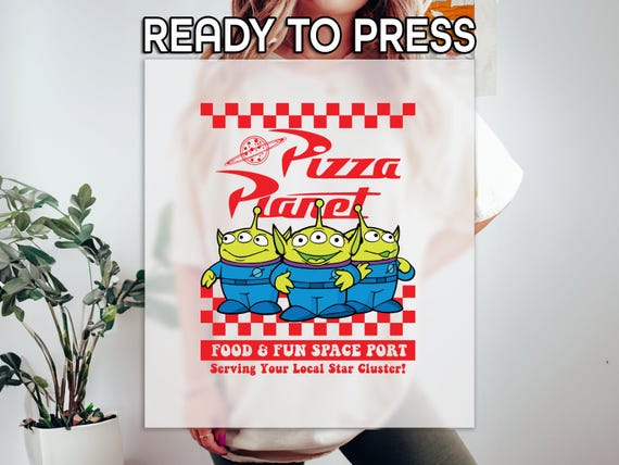 Pizza Planet DTF, Toy Story Aliens Print, Heat Press DTF Transfer, Toy Story Pizza Print, Disneyland Trip DTF, Ready To Apply Transfer