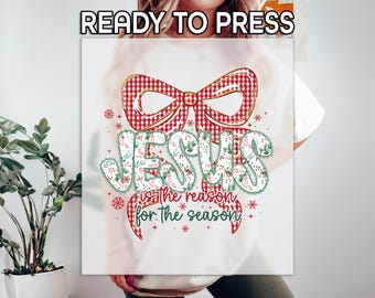 Jesus Is The Reason For The Season DTF Transfer, Christian Christmas Design With Red Bow And Snowflakes, Faith Holiday Print, Express DTF