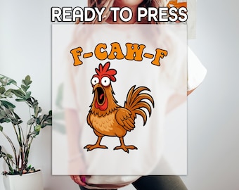 Funny Chicken DTF Transfer, F-CAW-F Rooster Design DTF, Morning Humor Printing, Gift For Him, Heat Transfer For T-Shirt, Rooster Meme Print