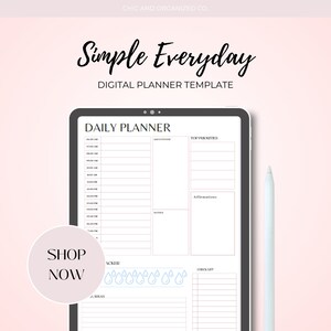 May include: A digital planner template on a tablet screen with the text "Simple Everyday" and "Daily Planner". The planner includes sections for daily tasks, gratitude, top priorities, affirmations, notes, a water tracker, and a checklist.
