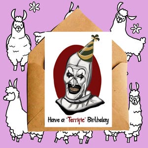 Have a terrific birthday , horror inspired birthday card, scary clown birthday card