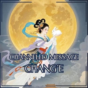 Channeled Message from Chang’e | 1–5 Questions Answered | Direct Deity Communication [Digital Delivery]