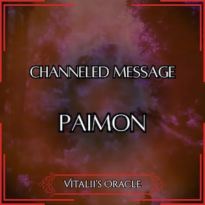 Channeled Message From Paimon | King of Hell, Demon of Wisdom and Art | Oracle Reading