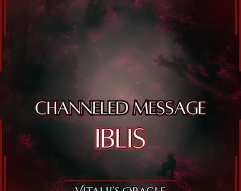 Channeled Message from Iblis | Up to 25 Questions [1 per Paragraph] | Oracle Reading [Digital Delivery]