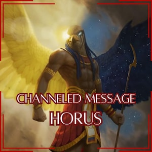 Mensagem Canalizada de Hórus - Carta Canalizada Direta [Uma Página] - Somente Item Digital!