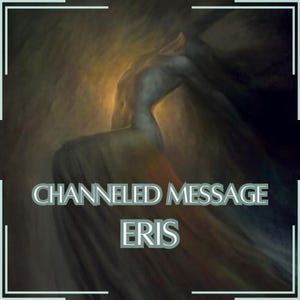 Mensaje canalizado de Eris - Carta canalizada directa [Una página] - ¡Solo artículo digital!