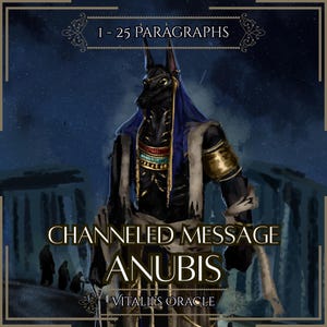 Puede incluir: Una ilustración digital de la deidad egipcia Anubis con cabeza de chacal negro y torso humano, vistiendo atuendo ceremonial azul y dorado. El texto dice I - 25 PARAGRAPHS, CHANNELED MESSAGE ANUBIS y VITALII'S ORACLE sobre un fondo oscuro.