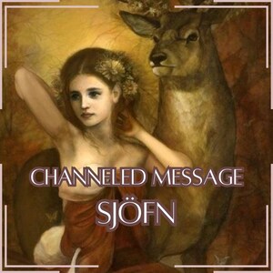 Channeled Message from Sjöfn - Direct Channeled Letter [One Page] - Digital Item Only!
