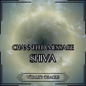 Channeled Message from Shiva | Up to 25 Questions [1 per Paragraph] | Oracle Reading [Digital Delivery]