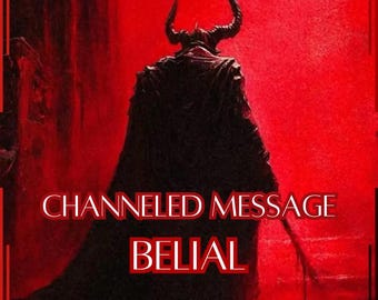 Channeled Message from Belial | 1 Question per Paragraph [1 - 25] | Digital Delivery