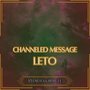 Channeled Message from Leto | Up to 25 Questions [1 per Paragraph] | Oracle Reading [Digital Delivery]