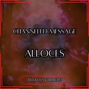 Channeled Message from Alloces | Up to 25 Questions [1 per Paragraph] | Oracle Reading [Digital Delivery]