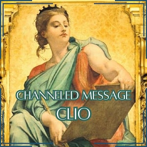 Channeled Message from Clio - Direct Channeled Letter [One Page] - Digital Item Only!