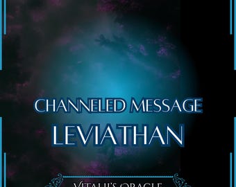 Channeled Message From Leviathan | The Sea Serpent, Demon of Envy | Oracle Reading