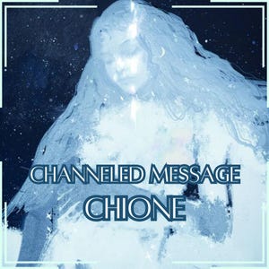 Channeled Message from Chione - Direct Channeled Letter [One Page] - Digital Item Only!