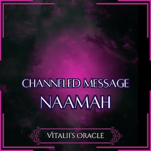 Channeled Message from Naamah | 1–5 Questions Answered |  Spirit Communication [Digital Delivery]