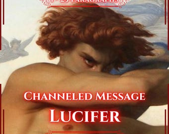 May include: A digital graphic featuring a classical painting of a figure with wavy auburn hair and a somber expression. Text overlays include 1-25 PARAGRAPHS, CHANNELED MESSAGE, LUCIFER, and SAME DAY, framed by red borders and decorative flourishes.