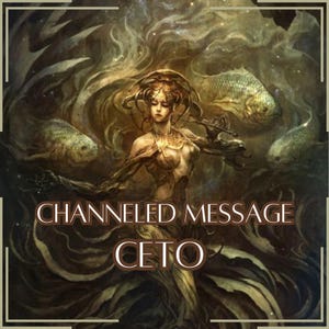 Channeled Message from Ceto - Direct Channeled Letter [One Page] - Digital Item Only!