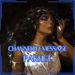 Mensagem Canalizada de Pakhet - Carta Canalizada Direta [Uma Página] - Somente Item Digital!
