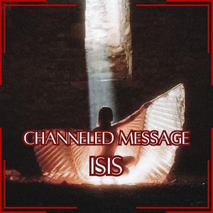 Mensaje canalizado de Isis - Carta canalizada directa [Una página] - ¡Artículo digital únicamente!