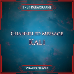 Pode incluir: Um gráfico quadrado com um fundo de gradiente azul profundo e bordas decorativas vermelhas. O texto diz 1 - 25 PARAGRAPHS, CHANNELED MESSAGE, KALI e VITALII'S ORACLE em letras brancas. O design inclui padrões florais vermelhos sutis.