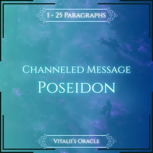 May include: A square digital graphic with a blue and teal gradient background featuring white text that reads 1 - 25 PARAGRAPHS, CHANNELED MESSAGE POSEIDON, and VITALII'S ORACLE, framed by decorative white filigree borders at the top and bottom.