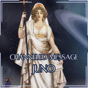 Mensaje canalizado de Juno - Carta canalizada directa [Una página] - ¡Artículo digital únicamente!