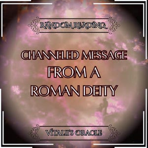 Channeled Message from a Random Roman Deity | Who has a message for you? | Oracle Reading