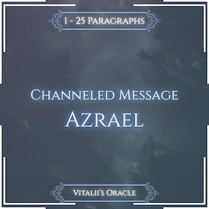 Pode incluir: Um gráfico digital azul escuro com o texto 1 - 25 PARAGRAPHS, CHANNELED MESSAGE, AZRAEL e VITALII'S ORACLE. O design inclui bordas decorativas brancas na parte superior e inferior, sobre um fundo azul escuro nublado.