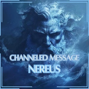 Channeled Message from Nereus - Direct Channeled Letter [One Page] - Digital Item Only!