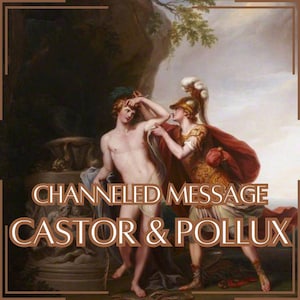 Channeled Message from Castor & Pollux - Direct Channeled Letter [One Page] - Digital Item Only!