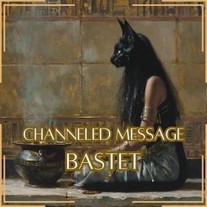 Mensagem Canalizada de Bastet - Carta Canalizada Direta [Uma Página] - Somente Item Digital!